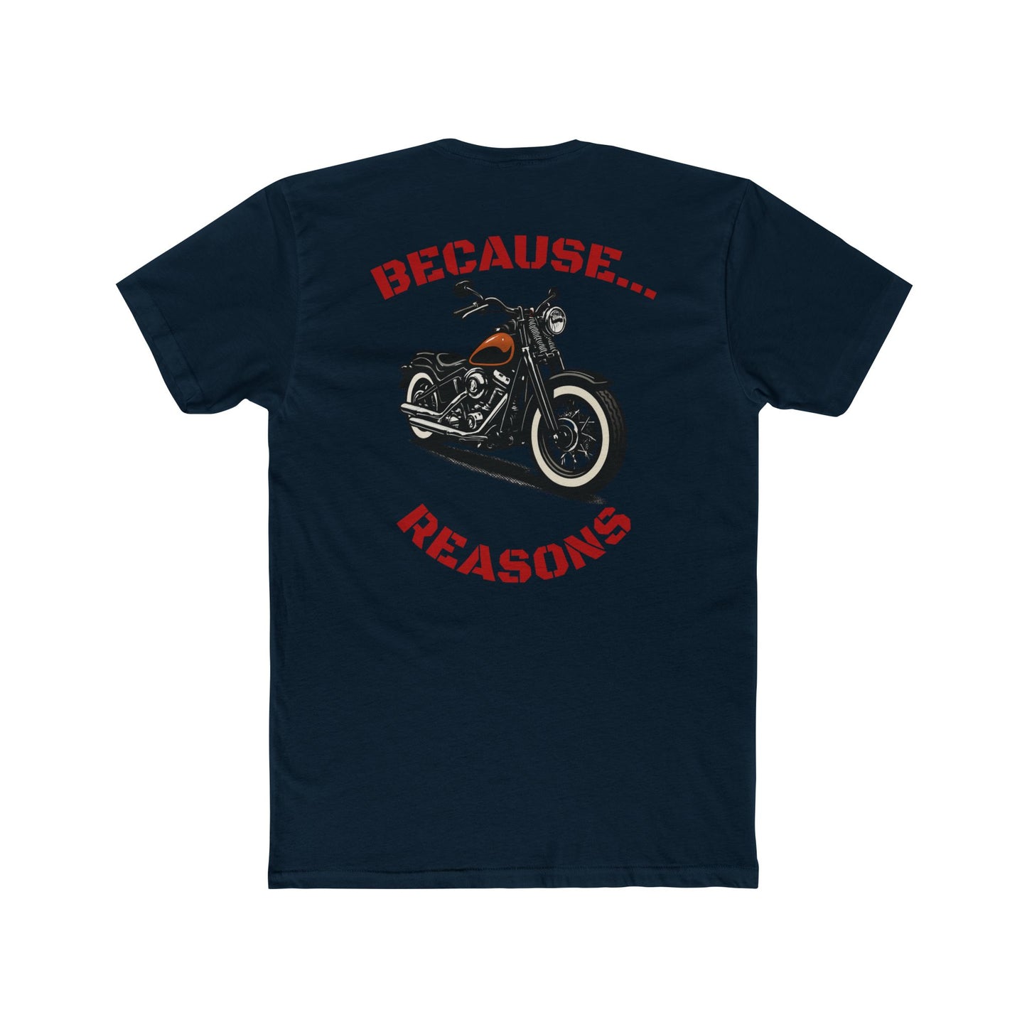 Buffalo's Garage: The T-Shirt  "Because Reasons" - Men
