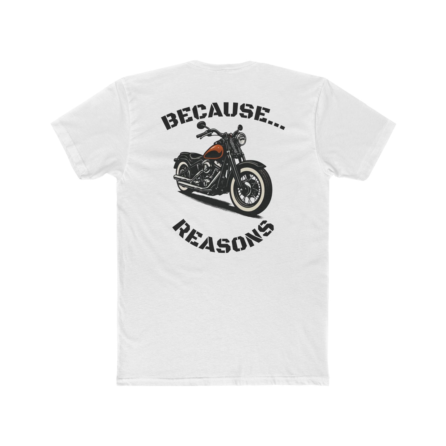 Buffalo's Garage: The T-Shirt  "Because Reasons" - Men