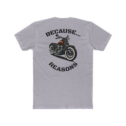 Buffalo's Garage: The T-Shirt  "Because Reasons" - Men