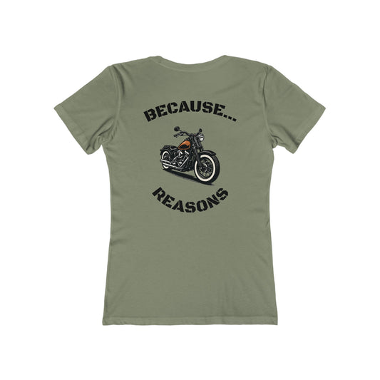 Buffalo's Garage: The T-Shirt "Because Reasons" - Women