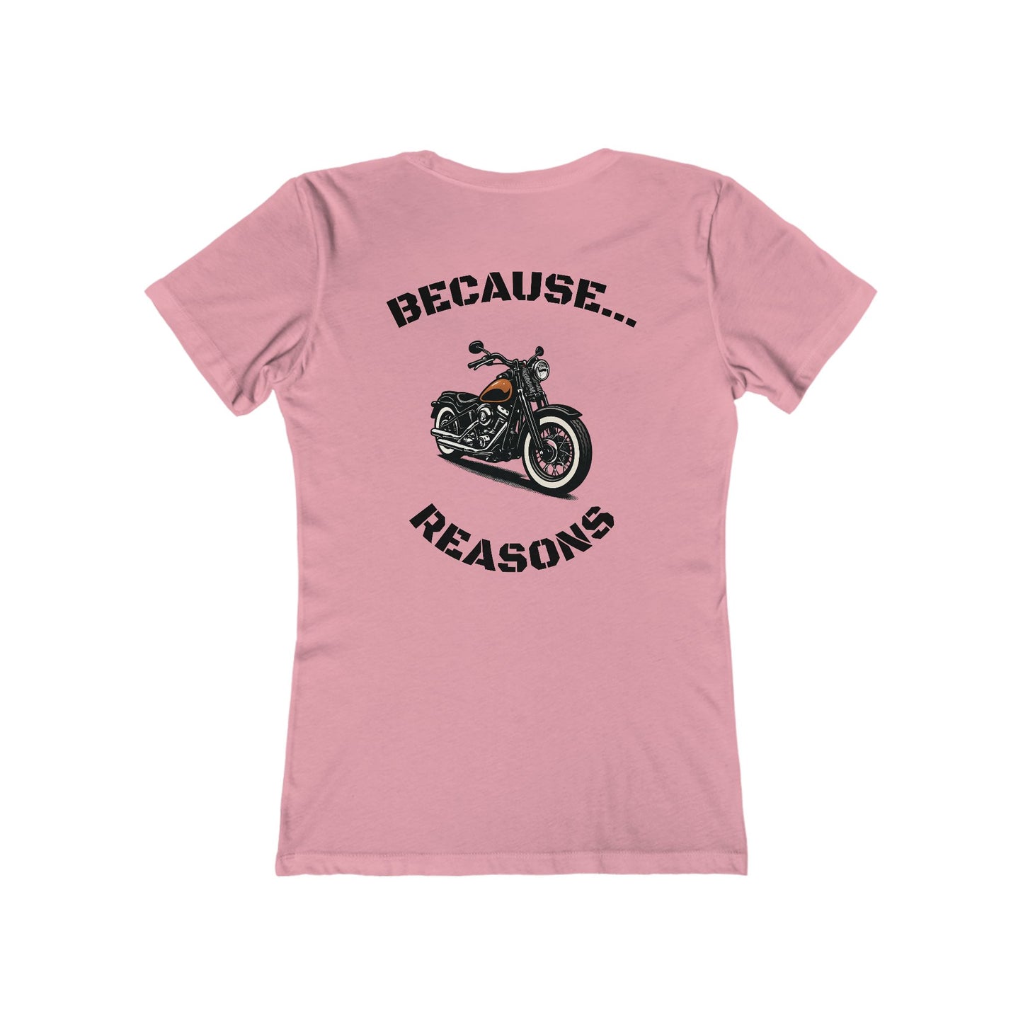 Buffalo's Garage: The T-Shirt "Because Reasons" - Women