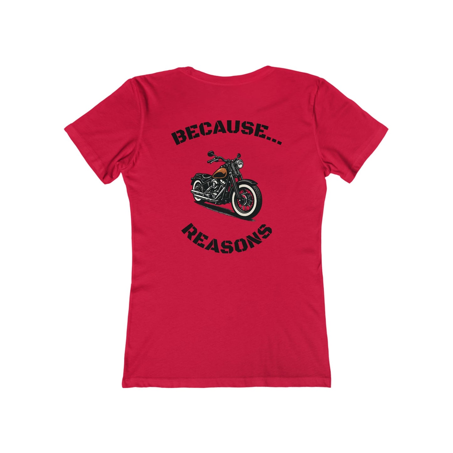 Buffalo's Garage: The T-Shirt "Because Reasons" - Women