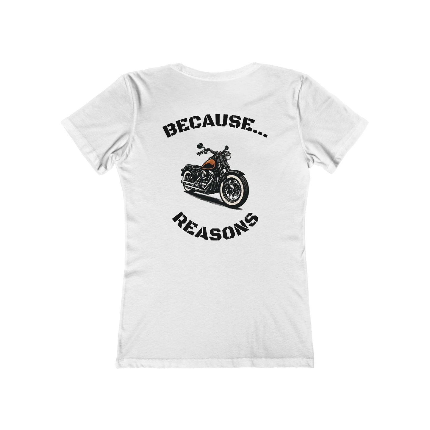 Buffalo's Garage: The T-Shirt "Because Reasons" - Women