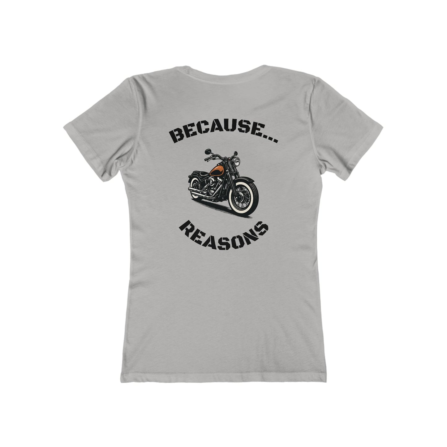 Buffalo's Garage: The T-Shirt "Because Reasons" - Women